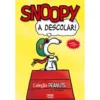 Peanuts®: Snoopy: A Descolar!: Novela Gráfica de Charles M. Schulz