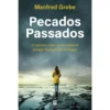 Pecados Passados de Manfred Grebe