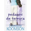 Pedaços de Ternura de Dorothy Koomson
