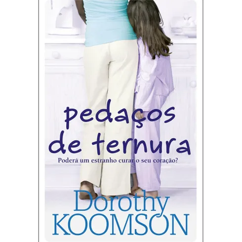 Pedaços de Ternura de Dorothy Koomson