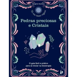 Pedras Preciosas e Cristais de Margerie Dachelet