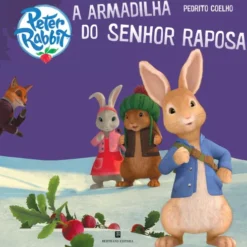 Pedrito Coelho - A Armadilha do Sr. Raposa de Beatrix Potter
