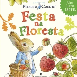 Pedrito Coelho - Festa na Floresta de Beatrix Potter