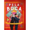 Pela Boca de Henrique Sá Pessoa e Fernando Alvim - Receitas Quase Cientificamente Testadas para Tudo Dar Certo