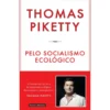 Pelo Socialismo Ecológico de Thomas Piketty