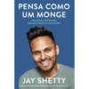 Pensa Como um Mongede Jay Shetty