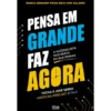 Pensa em Grande, Faz Agora de Tocha e José Serra