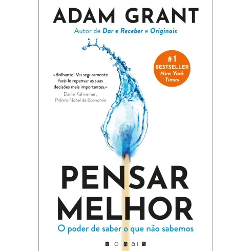 Pensar Melhor de Adam Grant - O Poder de Saber o que Não Sabemos