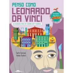 Penso Como Leonardo da Vinci de Sonia Scalco