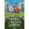 Pepino E O JogoDas Estátuas de M. S. D'Oliveira Martins