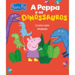 Peppa Pig - A Peppa e os Dinossauros de Neville Astley e Mark Baker