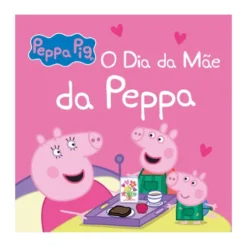 Peppa Pig - o Dia da Mãe da Peppa de Neville Astley e Mark Baker