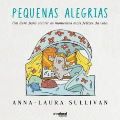 Pequenas Alegrias de Anna-Laura Sullivan