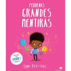 Pequenas Grandes Mentiras de Tom Percival