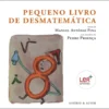 Pequeno Livro de Desmatemática de Manuel António Pina