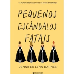 Pequenos Escândalos Fatais de Jennifer Lynn Barnes
