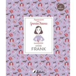 Pequenos Livros Sobre Grandes Pessoas N.º 3 de Vários Autores - Anne Frank (2ª Edição)