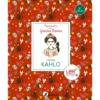 Pequenos Livros sobre Grandes Pessoas Nº 5 - Frida Kahlo