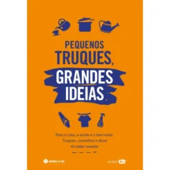 Pequenos Truques, Grandes Ideias