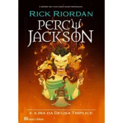 Percy Jackson e a Ira da Deusa Tríplice de Rick Riordan