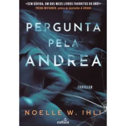 Pergunta Pela Andrea de Noelle W. Ihli