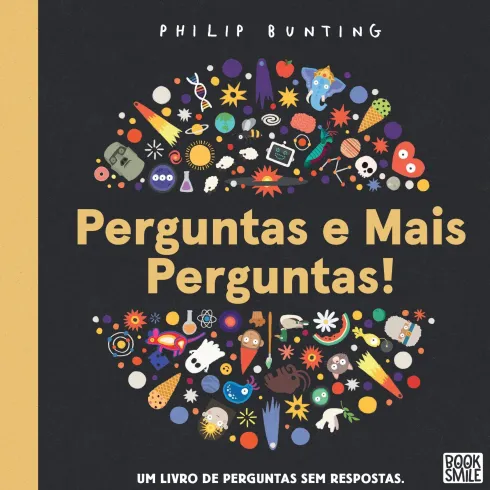 Perguntas e Mais Perguntas! de Philip Bunting