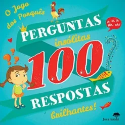 100 Perguntas Insólitas, 100 Respostas Brilhantes! de Pierre Demoitié