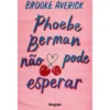 Phoebe Berman Não Pode Esperar de Brooke Averick