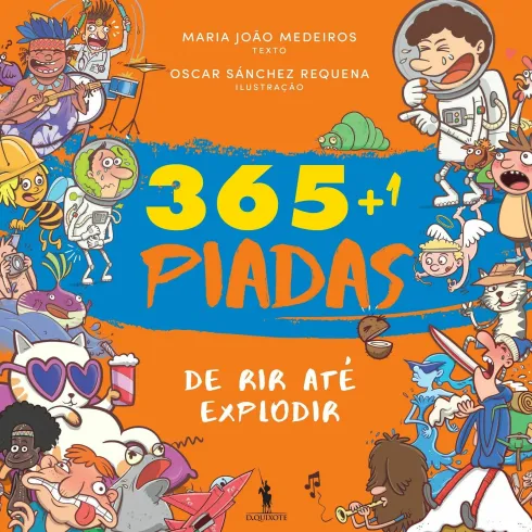 365+1 Piadas de Rir Até Explodir de Maria João Medeiros