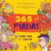 365+1 Piadas para Rir e Curtir de Maria João Medeiros