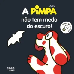 Pimpa: A Pimpa Não Tem Medo Do Escuro! de Francesco Tullio-Altan