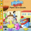 Pipim Vai à Escola de Tiago Salgueiro