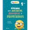 PLIM! Aprendo com Anedotas e Adivinhas e Provérbios 1.º Ano