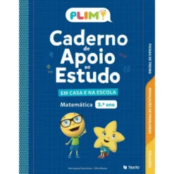 PLIM! Caderno de Apoio ao Estudo - em Casa e na Escola Matemática 3º Ano de Célia Mestre e Henriqueta Gonçalves