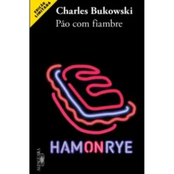 Pão com Fiambre de Charles Bukowski