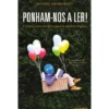 Ponham-Nos A Ler! de Michel Desmurget
