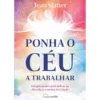 Ponha o Céu a Trabalhar de Jean Slatter