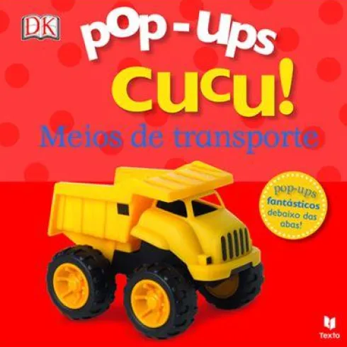 Pop-ups Cucu! Meios de Transporte de Dorling Kindersley