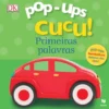 Pop-Ups Cucu! Primeiras Palavras de Dorling Kindersley