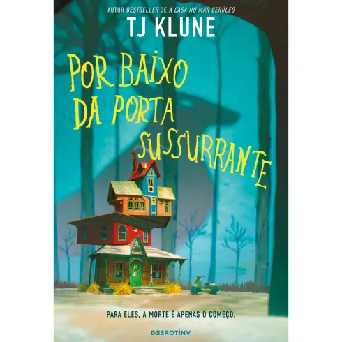 Por Baixo Da Porta Sussurrante de T.J. Klune
