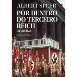 Por Dentro Do Terceiro Reich de Albert Speer