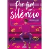 Por Fim em Silêncio de Bruno Leão