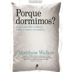Porque Dormimos? de Matthew Walker