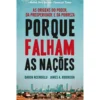 Porque Falham as Nações de Daron Acemoglu e James Robinson