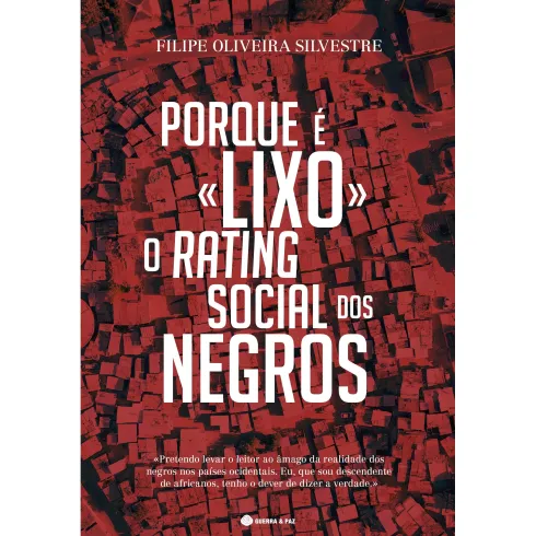 Porque é Lixo o Rating Social dos Negros de Filipe Oliveira Silvestre