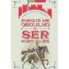Porque me Orgulho de Ser Português de Albino Forjaz de Sampaio