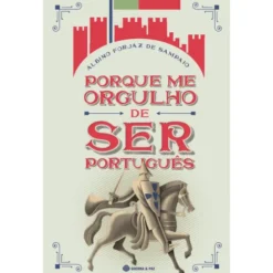 Porque me Orgulho de Ser Português de Albino Forjaz de Sampaio