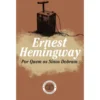 Por Quem os Sinos Dobram de Ernest Hemingway