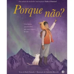 Porque Não? de Kobi Yamada