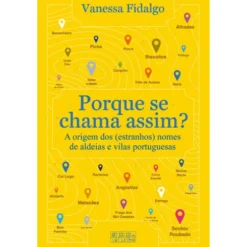 Porque Se Chama Assim de Vanessa Fidalgo